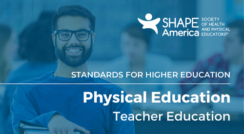 Standards for Higher Education in Physical Education Teacher Education